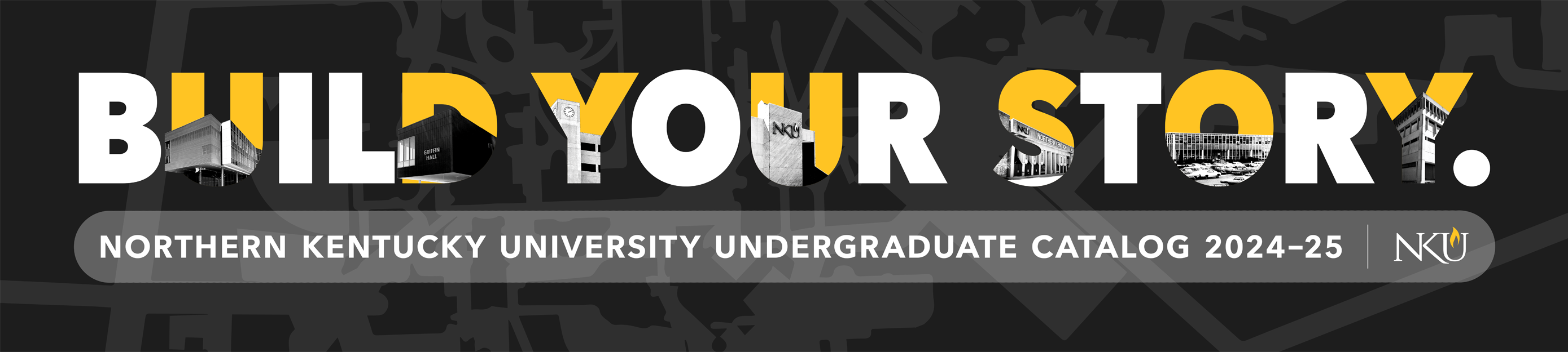 Banner for 2024-2025 Undergraduate Catalog stating "Build Your Story"